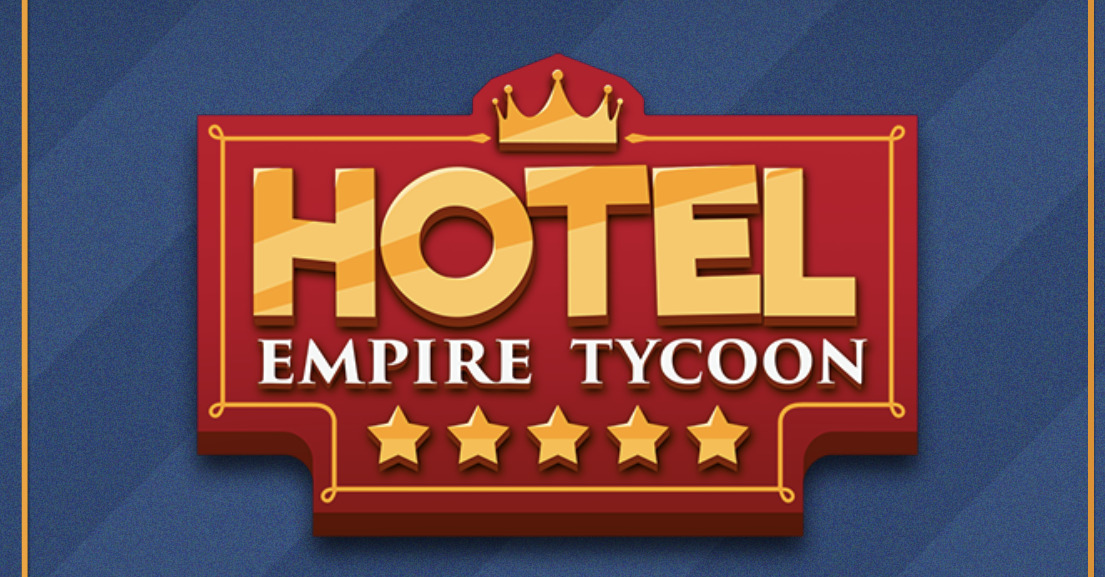 ホテル経営シミュレーション Hotel Empire Tycoon ホテルエンパイヤタイクーン で5つ星ホテルを量産しよう Games Every